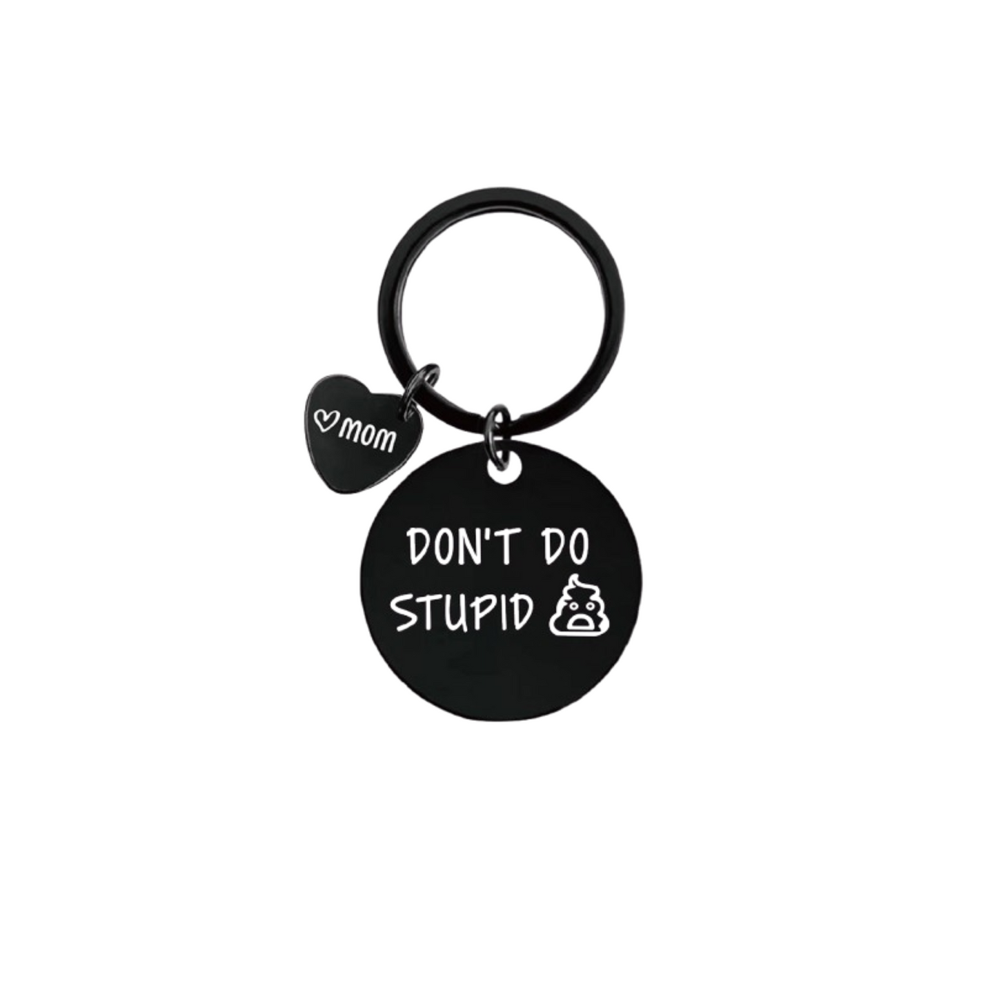 Don't Do Stupid Affirmation Keyring