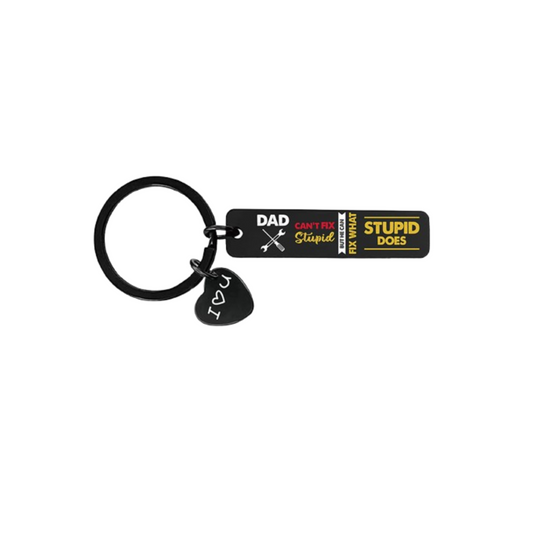 Dad Can't Fix Stupid! Affirmation Keyring