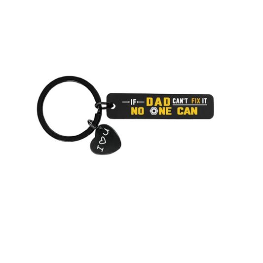 If Dad Can't Fix It No One Can! Affirmation Keyring
