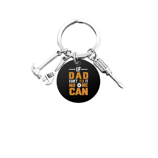 If Dad Can't Fix It No Once Can-Affirmation Keyring