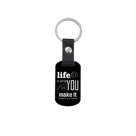 Life Is What You Make It-Affirmation Keyring