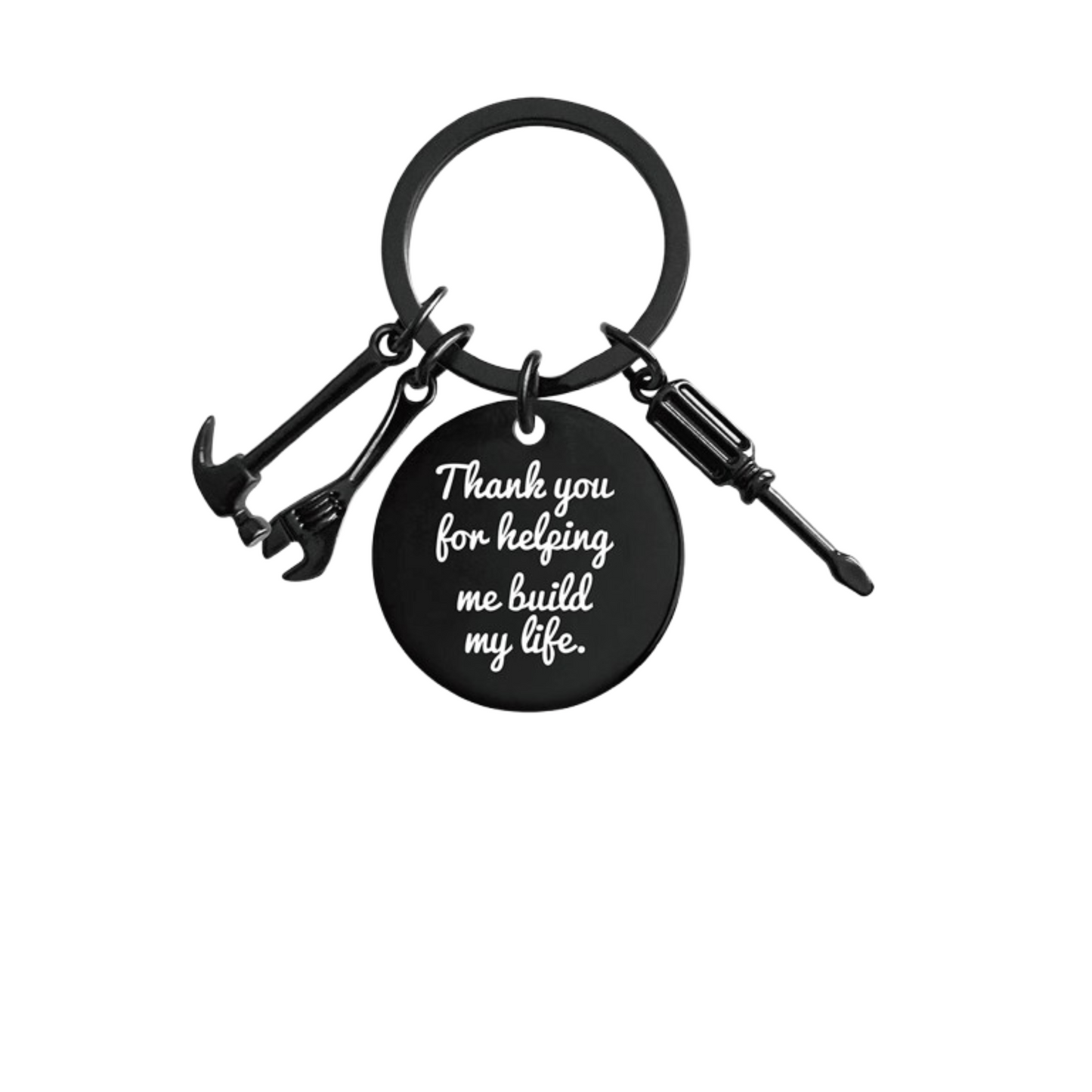 Thank You For Helping Me Build My Life-Affirmation Keyring