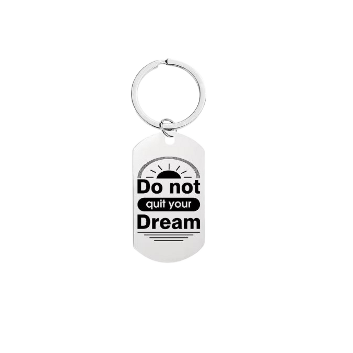 Do Not Quit- Affirmation Keyring