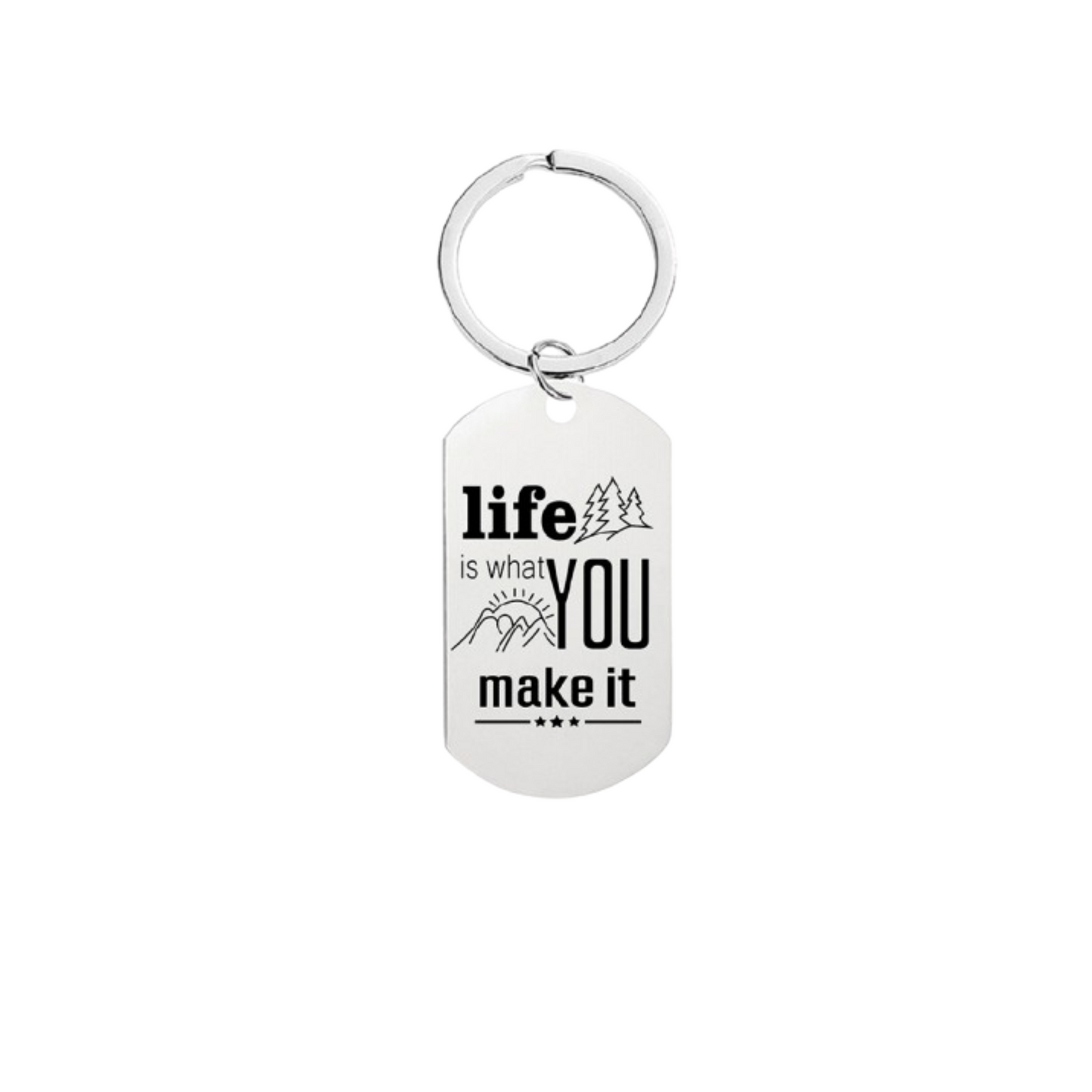 Life Is What You Make It Keyring